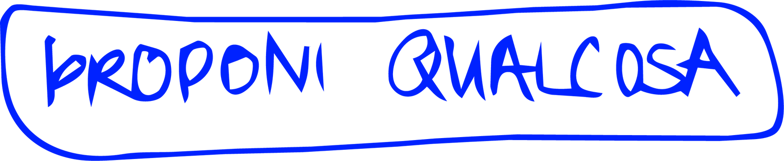 proponi qualcosa
